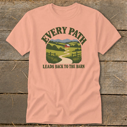 Peach t-shirt with graphic reading "EVERY PATH LEADS BACK TO THE BARN" and a farm scene.