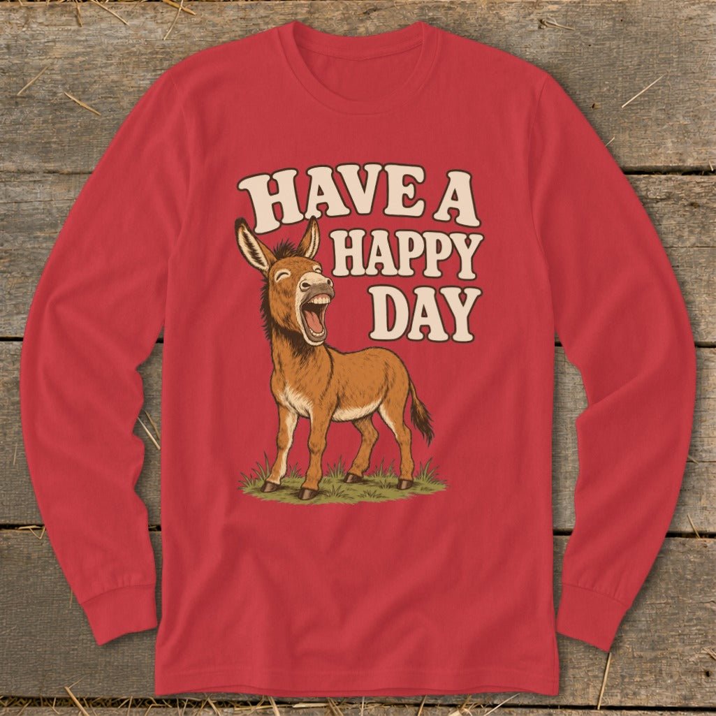 Red long-sleeve shirt with a laughing donkey and "Have a Happy Day" text.