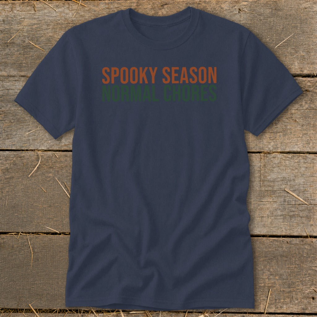 Navy t-shirt with text "SPOOKY SEASON NORMAL CHORES"