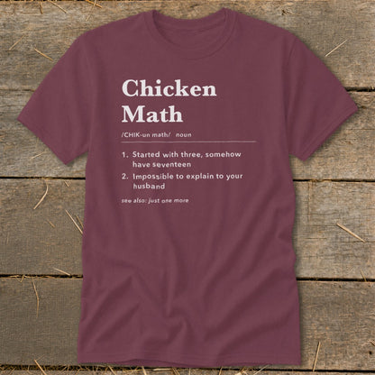 Maroon t-shirt with "Chicken Math" definition printed in white text.