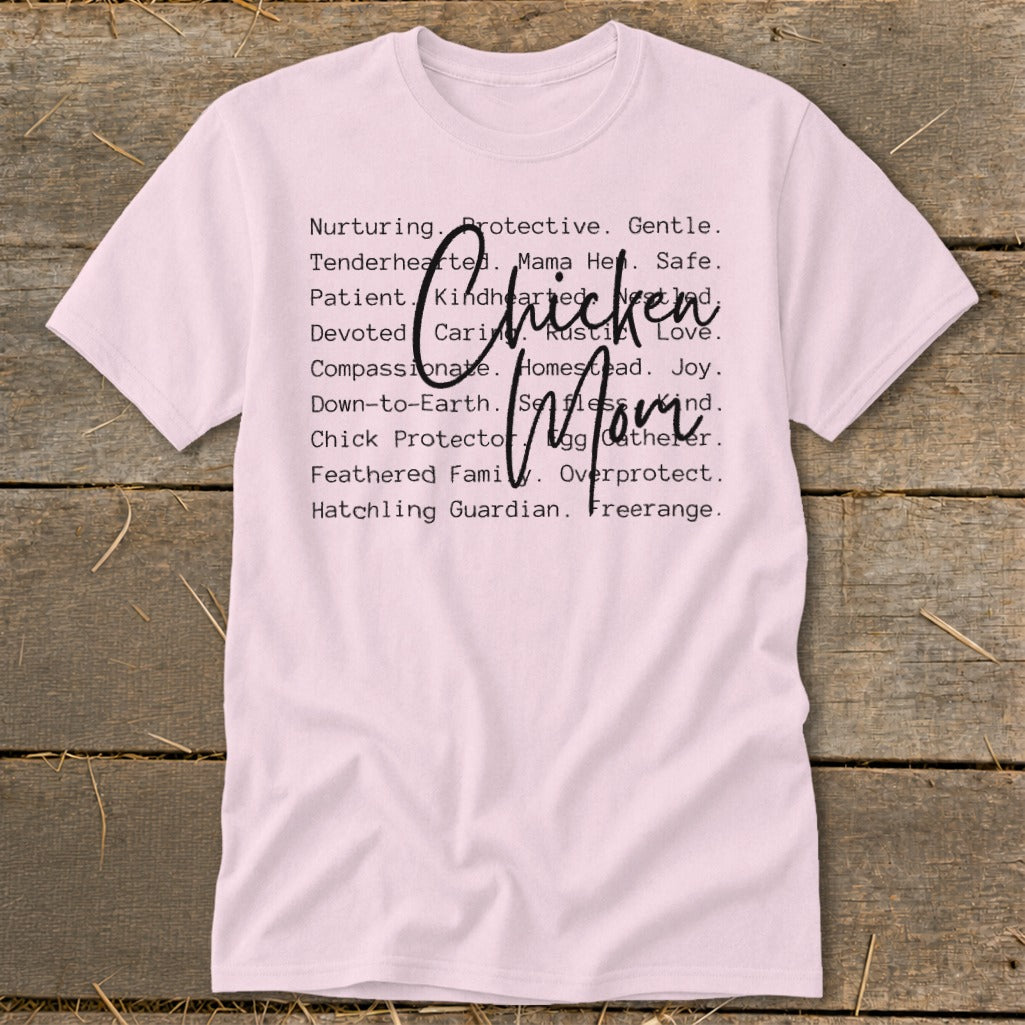 Pink t-shirt with "Chicken Mom" and descriptive words.