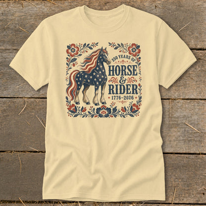 T-shirt with American flag horse and text "250 Years of Horse & Rider 1776-2026".