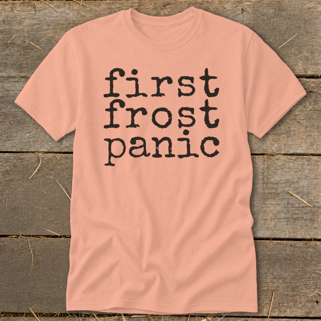 Peach t-shirt with black text reading "first frost panic".
