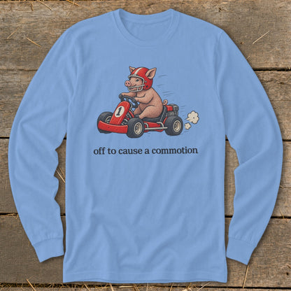 Off To Cause a Commotion Long Sleeve Tee