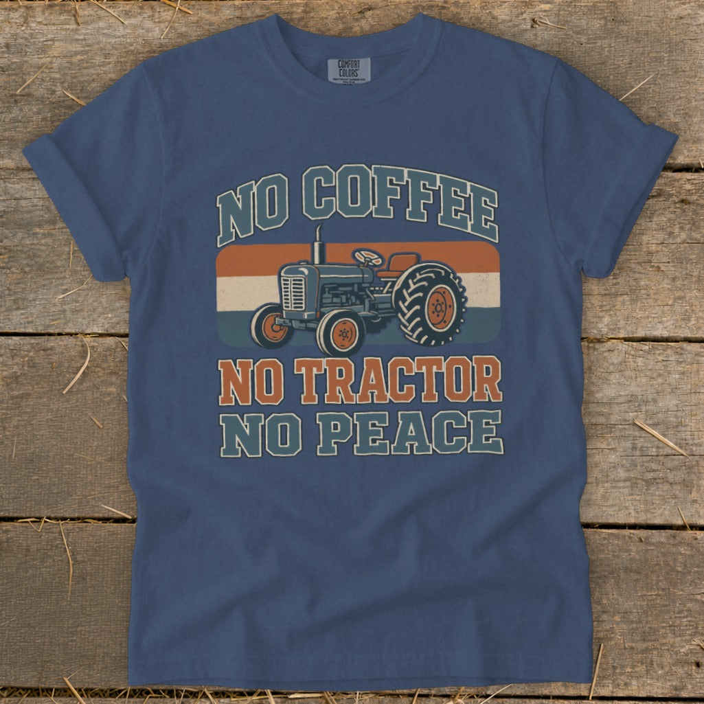 T-shirt with "No Coffee No Tractor No Peace" text and vintage tractor graphic.