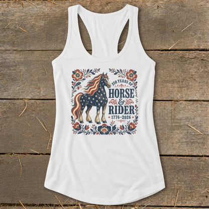 White tank top with patriotic horse graphic and text "250 Years of Horse & Rider 1776-2026".