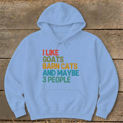 Light blue hoodie with "I Like Goats Barn Cats And Maybe 3 People" text.