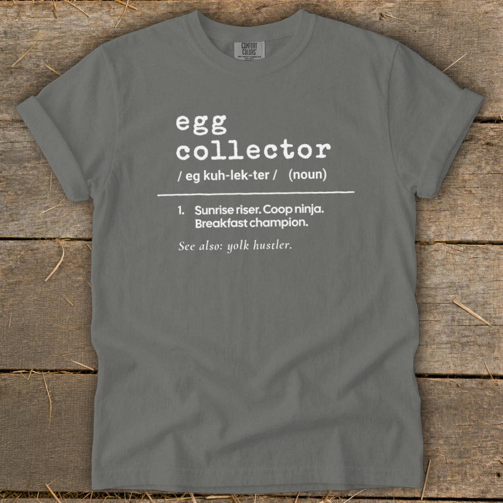 Grey t-shirt with "egg collector" definition, "Sunrise riser. Coop ninja. Breakfast champion."