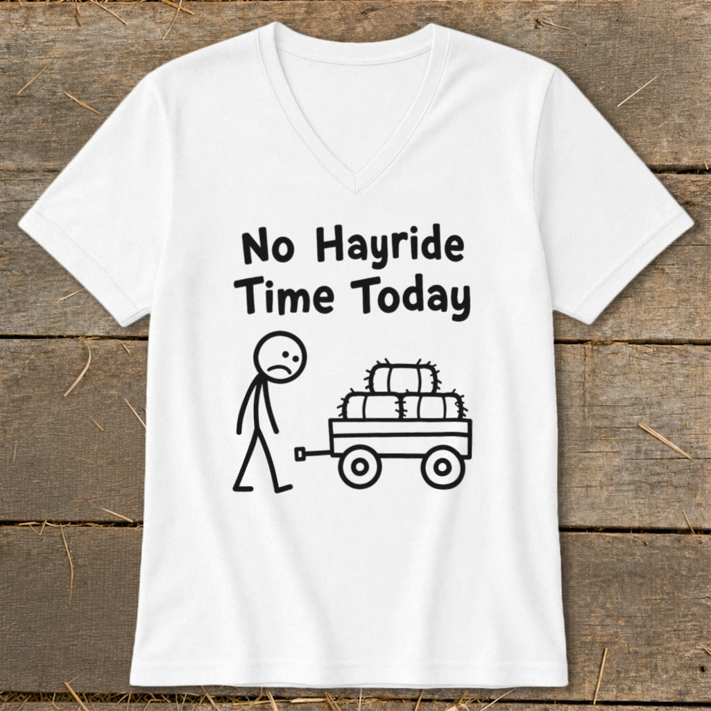No Hayride Time Today V-neck