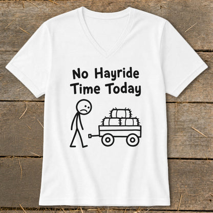 No Hayride Time Today V-neck