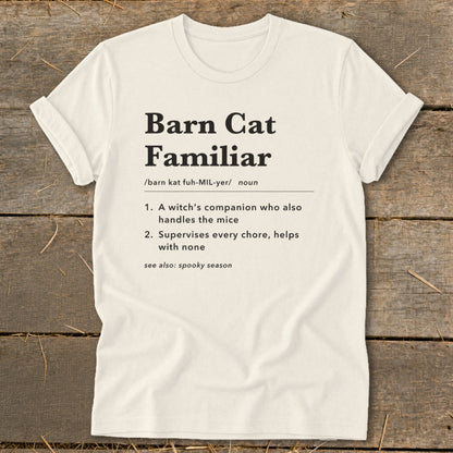 T-shirt with text defining "Barn Cat Familiar" with two bullet points.