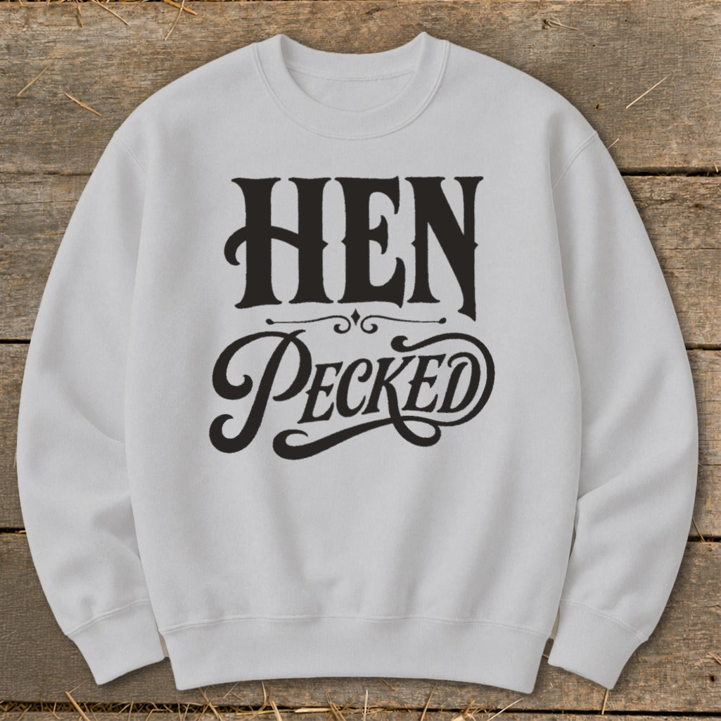 Light gray crewneck sweatshirt with black text reading "HEN PECKED".
