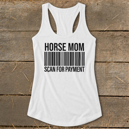 White tank top with black text and barcode: "HORSE MOM SCAN FOR PAYMENT".
