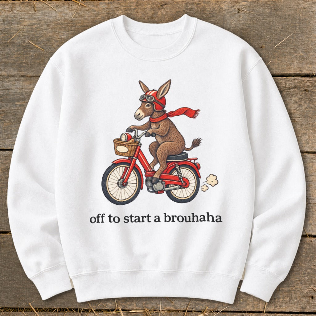 Off To Start a Brouhaha Sweatshirt