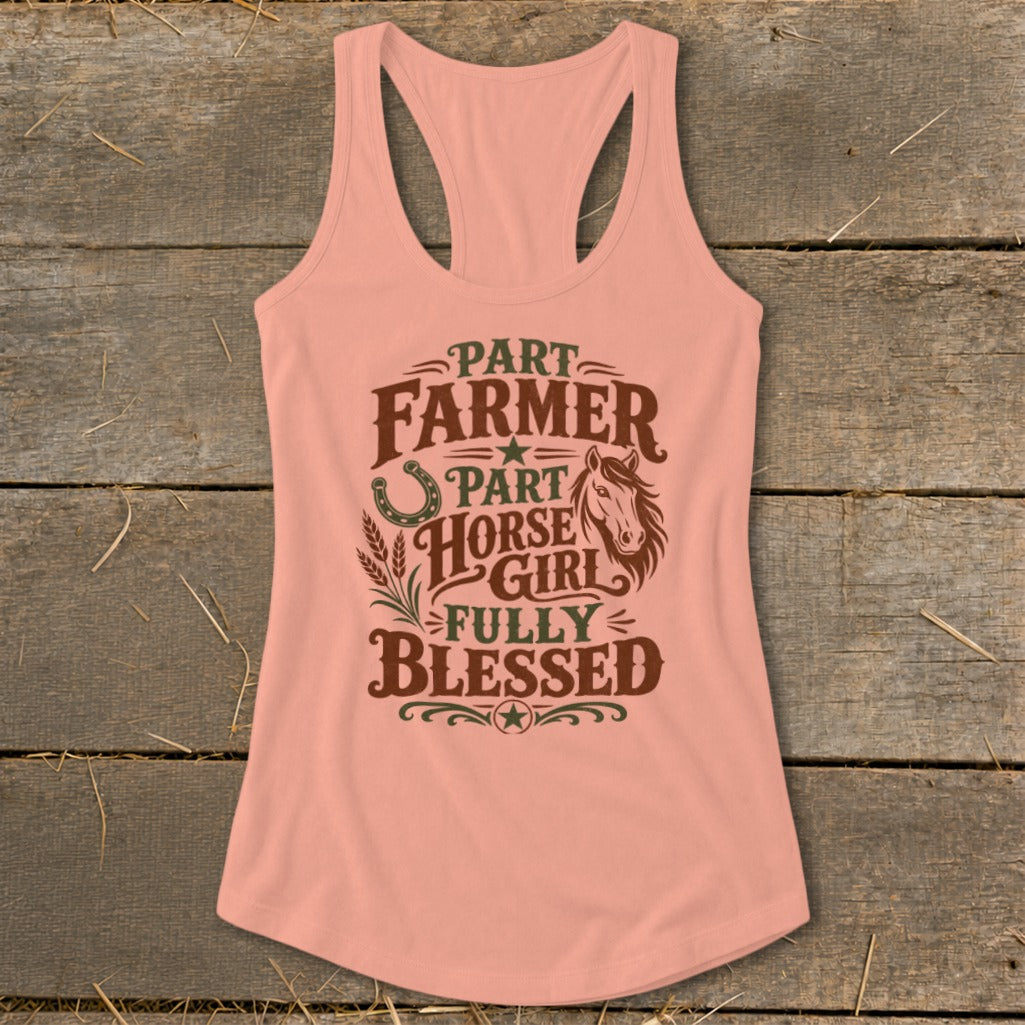 Peach tank top with "Part Farmer, Part Horse Girl, Fully Blessed" text and horse graphic.
