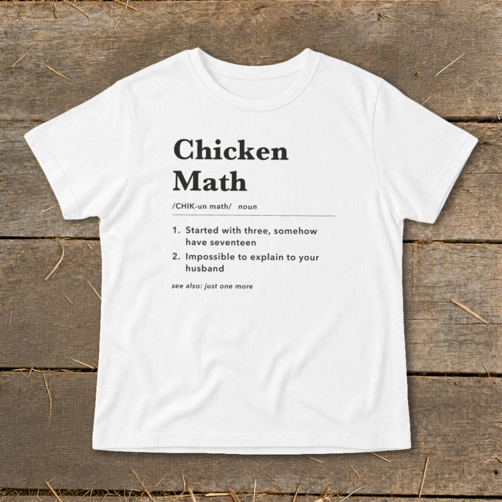 White t-shirt with "Chicken Math" definition printed in black.