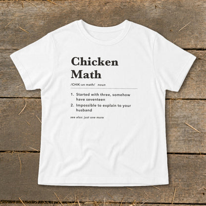 White t-shirt with "Chicken Math" definition printed in black.