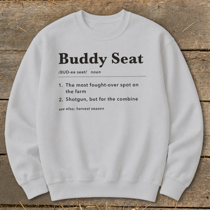 White sweatshirt with "Buddy Seat" definition printed in black text.
