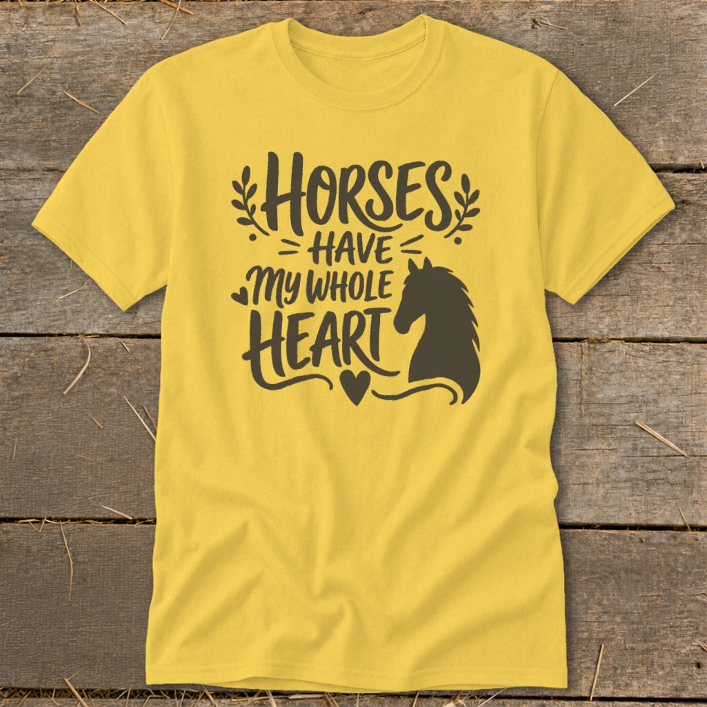 Yellow t-shirt with "Horses Have My Whole Heart" text and horse silhouette.