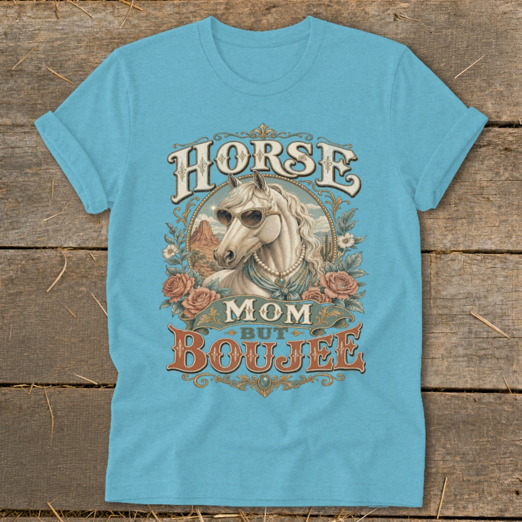 Light blue t-shirt with "Horse Mom but Boujee" text and a white horse wearing sunglasses.