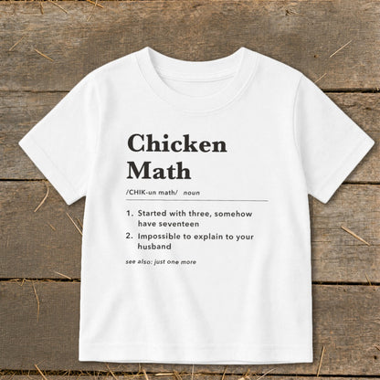 White t-shirt with "Chicken Math" definition: "Started with three, somehow have seventeen".