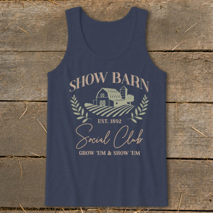 Show Barn Social Club text with barn graphic and "Grow 'Em & Show 'Em" slogan.