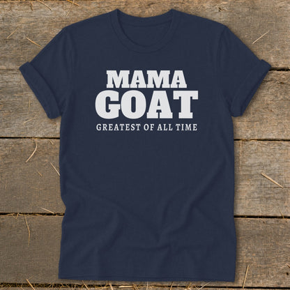 Navy t-shirt with "Mama Goat Greatest Of All Time" text in white.