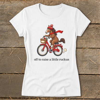 Off To Raise a Little Ruckus Ladies Tee