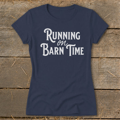 Navy t-shirt with white text reading "Running on Barn Time"