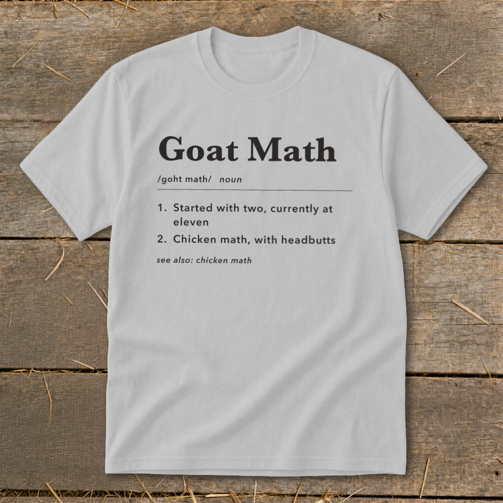 Light grey t-shirt with "Goat Math" definition printed on it.