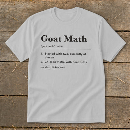 Light grey t-shirt with "Goat Math" definition printed on it.