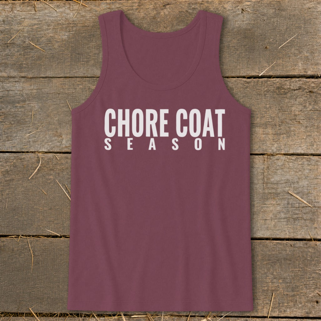 Maroon tank top with "CHORE COAT SEASON" printed in white text.