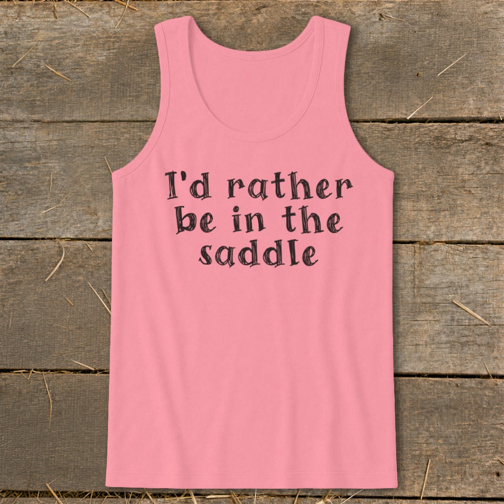 Pink tank top with black text reading "I'd rather be in the saddle."