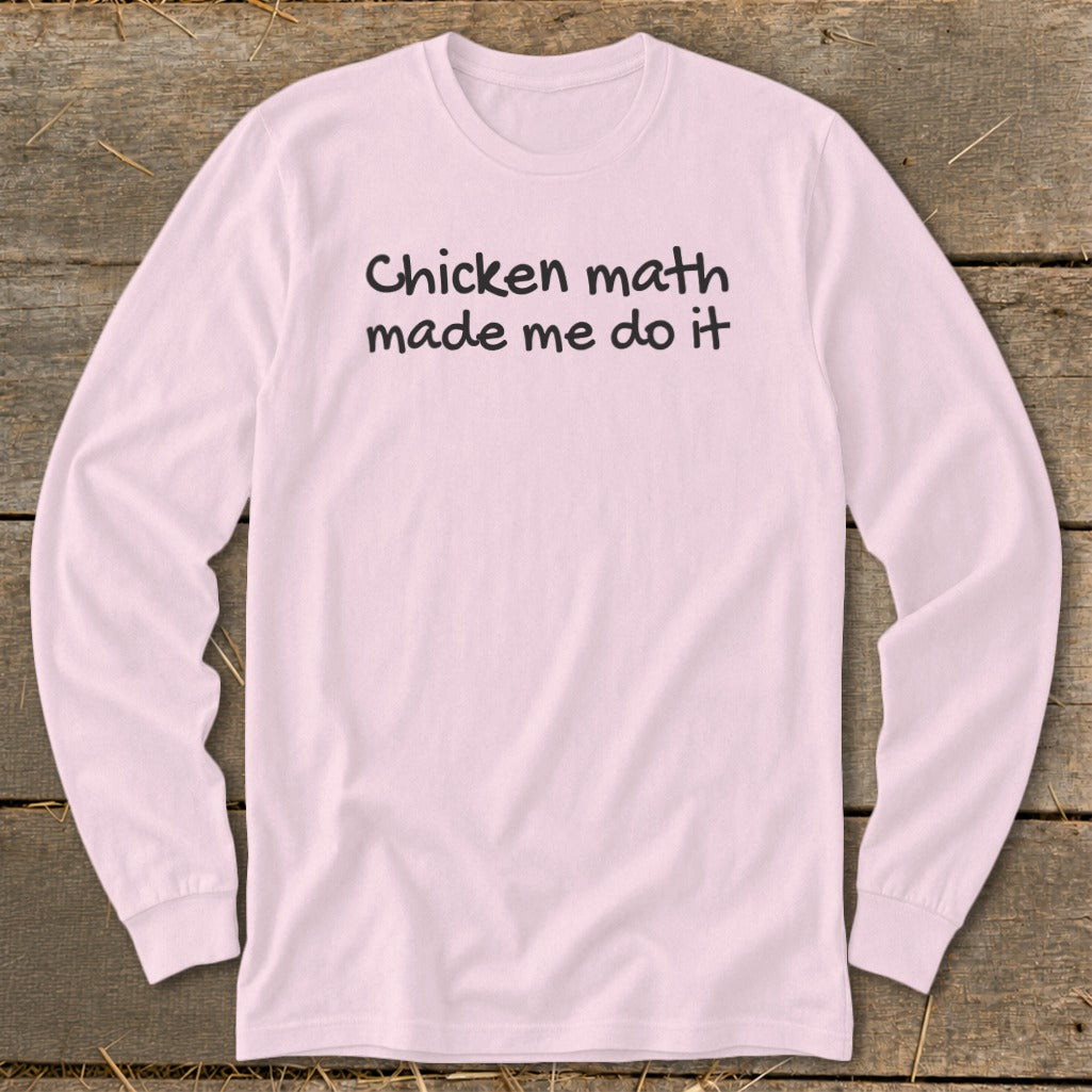 Pink long-sleeve shirt with text "Chicken math made me do it".