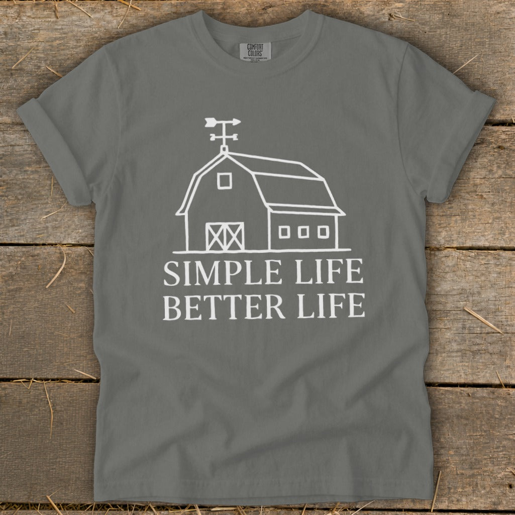 Gray t-shirt with white barn graphic and text "SIMPLE LIFE BETTER LIFE".