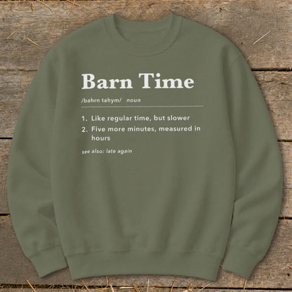 Olive green sweatshirt with "Barn Time" definition printed in white.