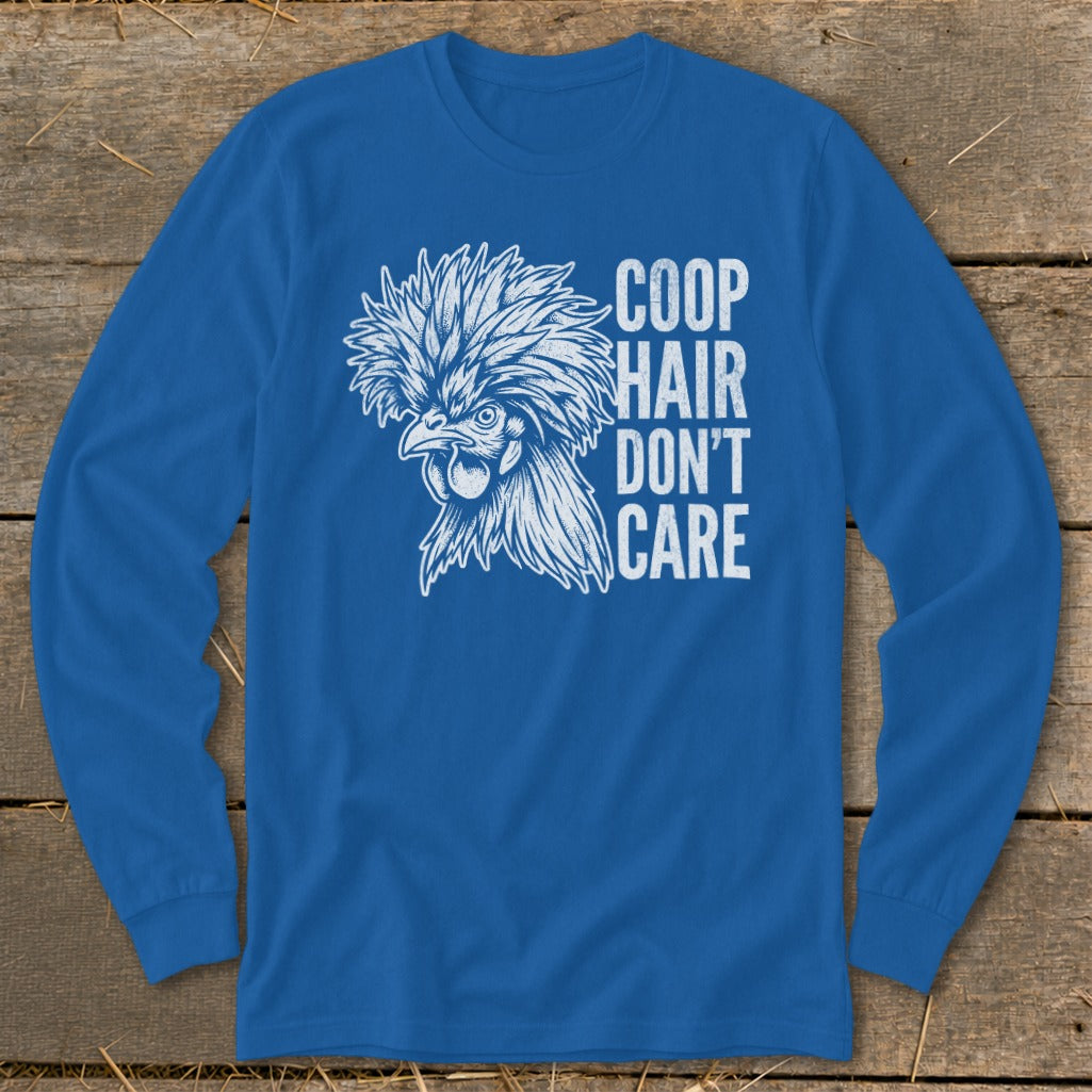 Blue long sleeve shirt with a white chicken graphic and "Coop Hair Don't Care" text.