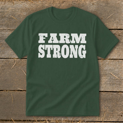 Dark green short-sleeve t-shirt with distressed white text reading FARM STRONG displayed across the chest.