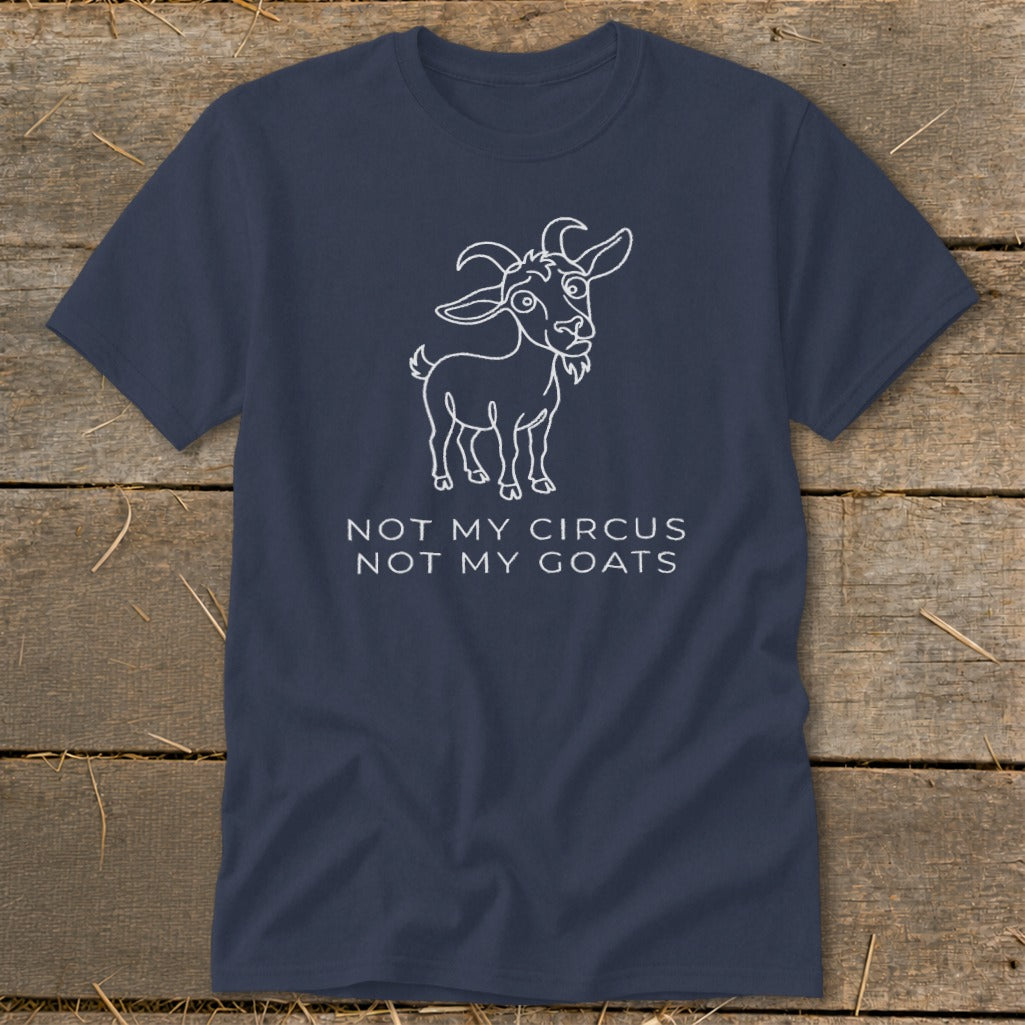Navy t-shirt with white line art of a goat and the text "NOT MY CIRCUS NOT MY GOATS".