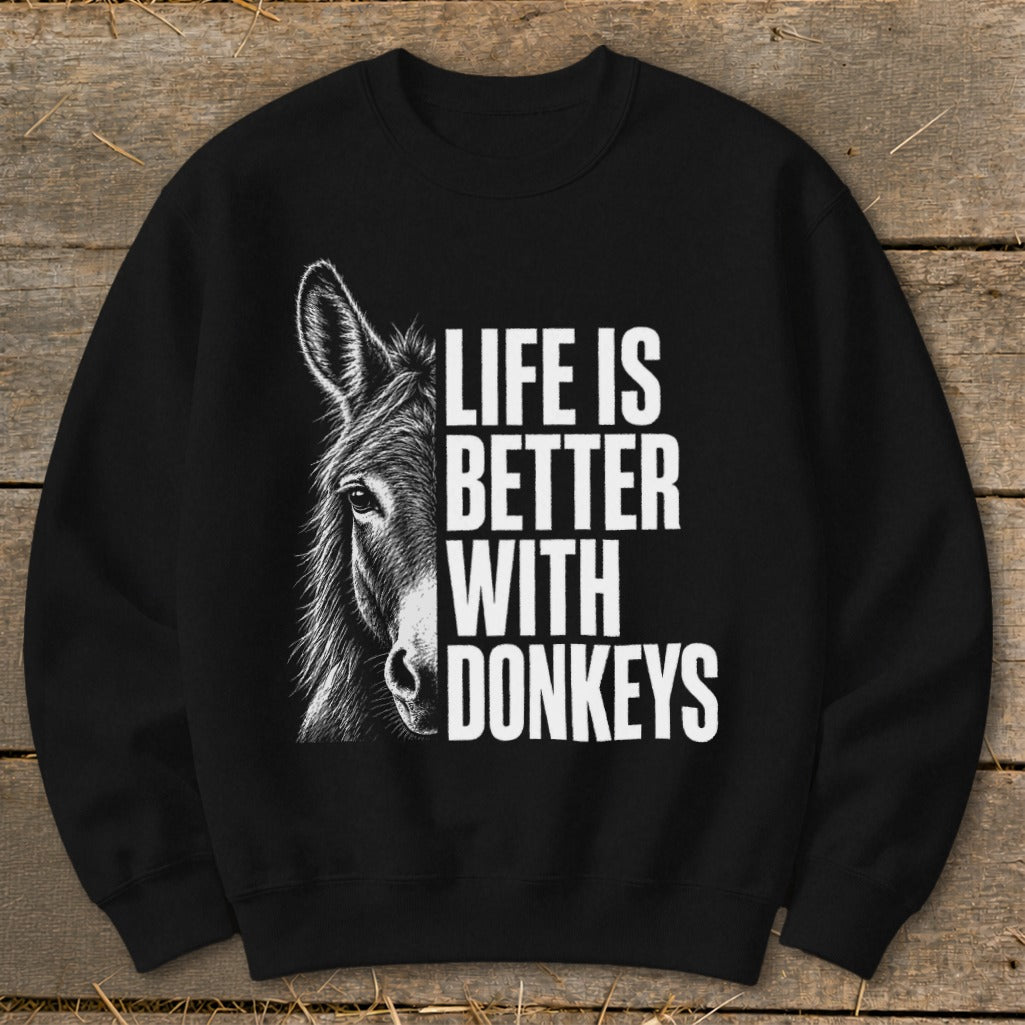 Black sweatshirt with a donkey illustration and text reading "LIFE IS BETTER WITH DONKEYS".