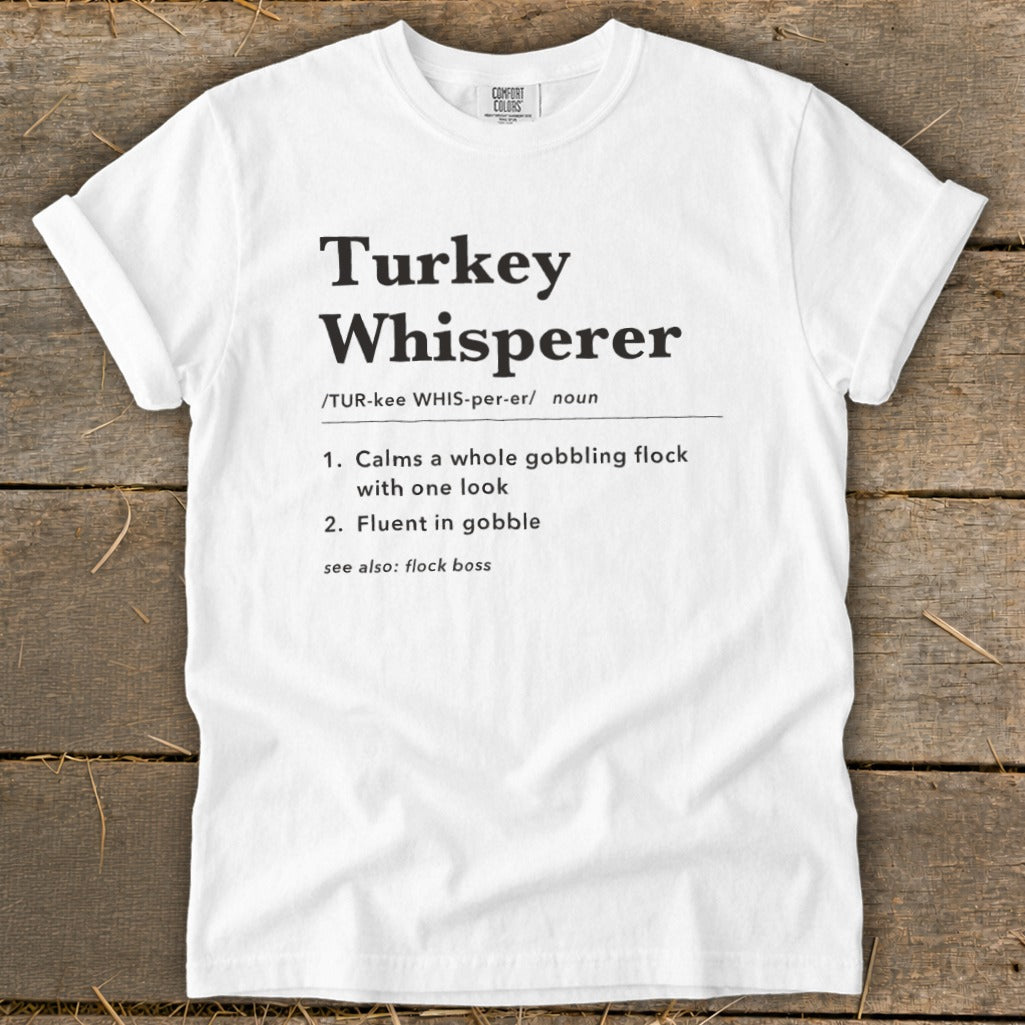 Turkey Whisperer Definition Signature Tee