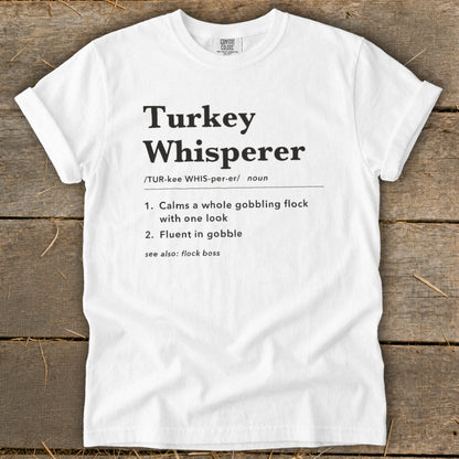 Turkey Whisperer Definition Signature Tee