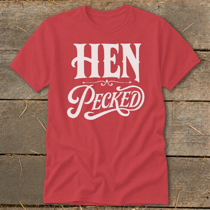 Red t-shirt with white "HEN Pecked" lettering.