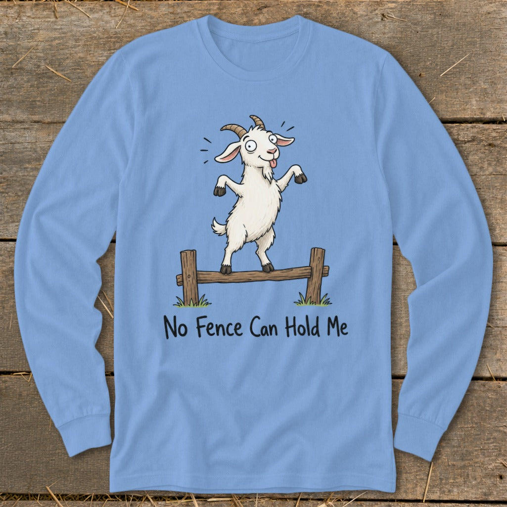 Light blue long-sleeve shirt with cartoon goat standing on a fence, text reads "No Fence Can Hold Me."