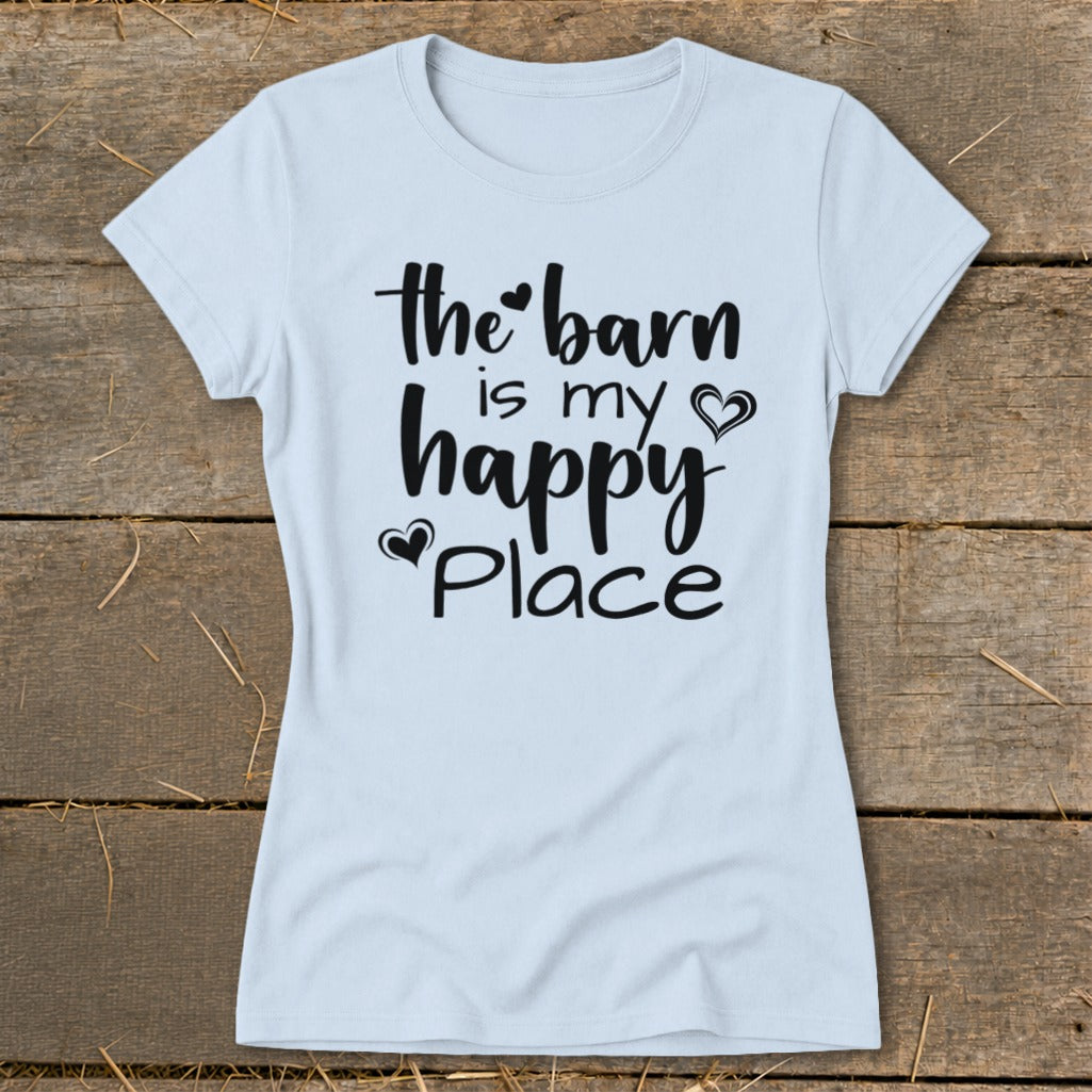 Light blue t-shirt with black text "the barn is my happy Place".