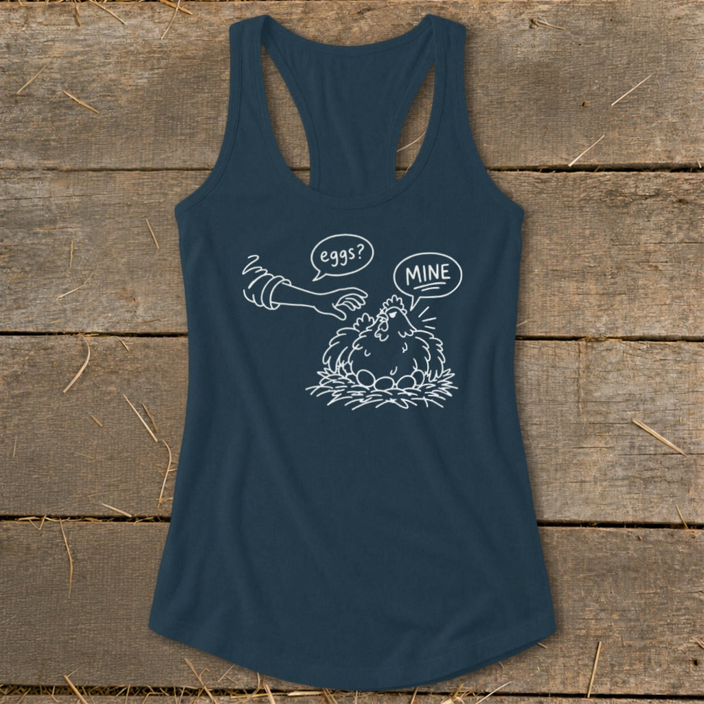 Tank top with white line drawing of hen protecting eggs, saying "MINE".