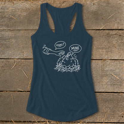 Tank top with white line drawing of hen protecting eggs, saying "MINE".