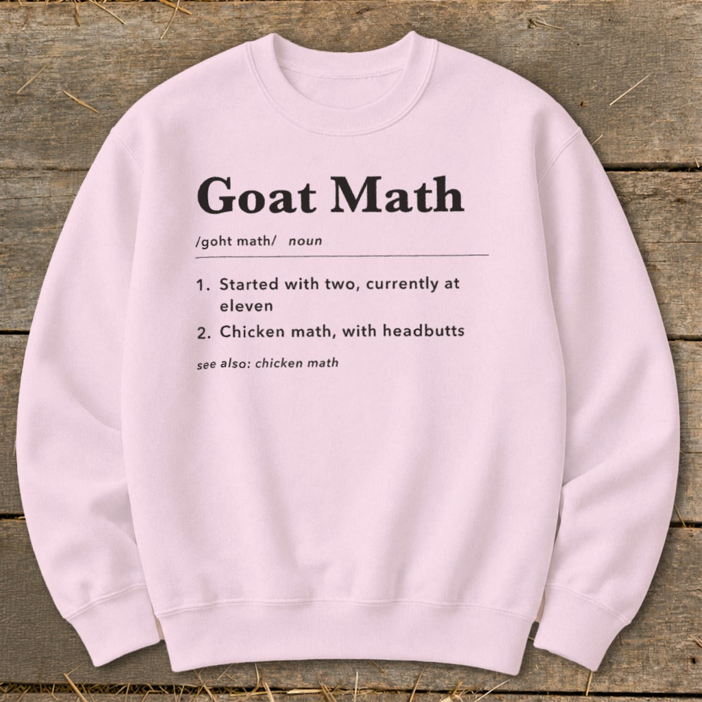 Pink sweatshirt with "Goat Math" definition: "Started with two, currently at eleven".