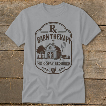Gray t-shirt with "Rx Barn Therapy No Copay Required" text and barn graphic.