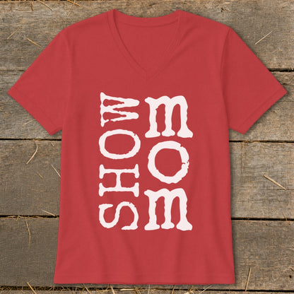 Red v-neck t-shirt with white text "SHOW MOM".